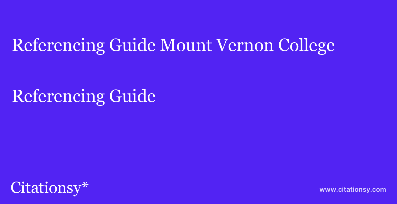 Referencing Guide: Mount Vernon College